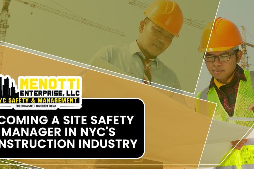 A Site Safety Manager overseeing a construction site in New York City.