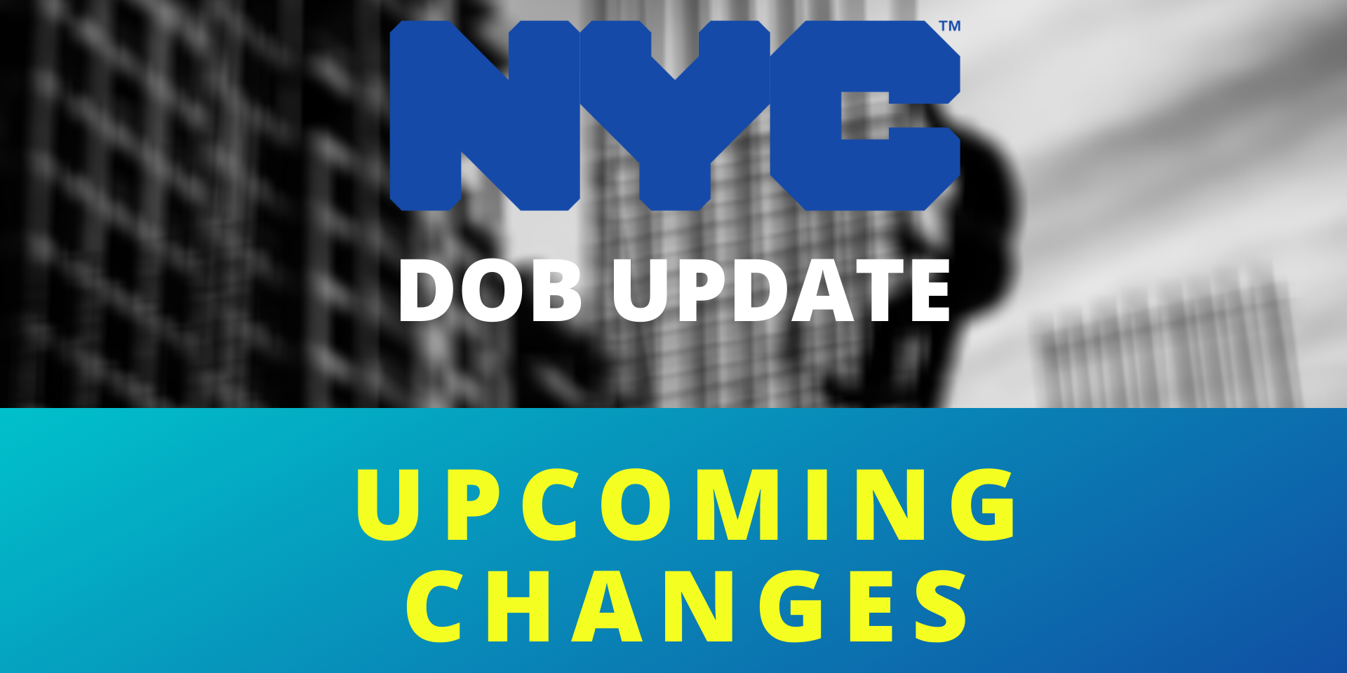 Graphic highlighting NYC DOB Update on Upcoming Changes for Construction Superintendents